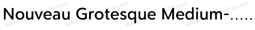Nouveau Grotesque Medium字体转换